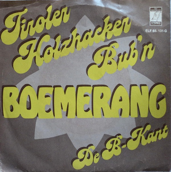 Boemerang : Tiroler Holzhacker Bub'n (7")