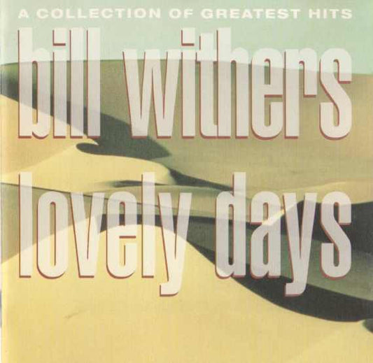 Bill Withers : Lovely Days (CD, Comp)
