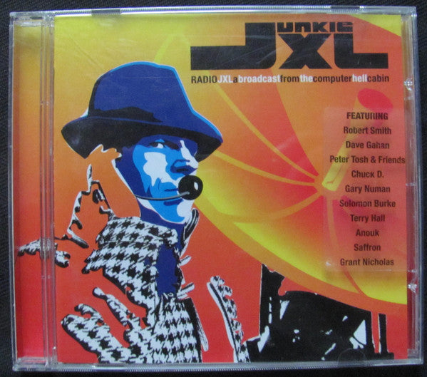 Junkie XL : Radio JXL: A Broadcast From The Computer Hell Cabin (CD, Album, Mixed)