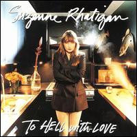 Suzanne Rhatigan : To Hell With Love (CD, Album)