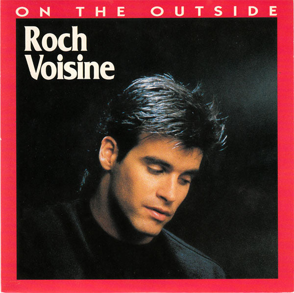 Roch Voisine : On The Outside (7", Single)