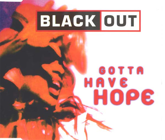 Blackout : Gotta Have Hope (CD, Maxi)