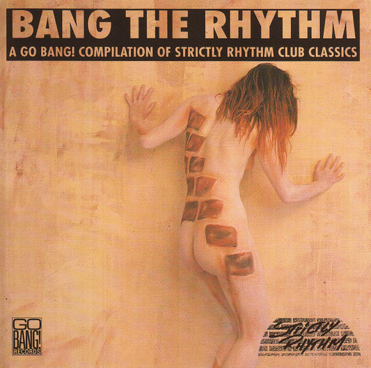 Various : Bang The Rhythm - A Go Bang! Compilation Of Strictly Rhythm Club Classics (CD, Comp)