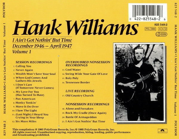 Hank Williams : I Ain't Got Nothin' But Time : December 1946 - April 1947 ; Volume I (CD, Comp, Mono)