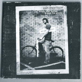 Iain Morrison : Empty Beer Bottles & Peat Fire Smoke (CD, Album)