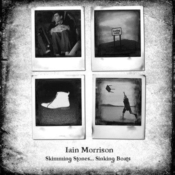 Iain Morrison : Skimming Stones​.​.​.​ Sinking Boats (CD, Album)