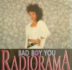 Radiorama : Bad Boy You (12")