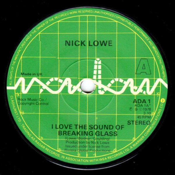 Nick Lowe : I Love The Sound Of Breaking Glass (7", Single, Sol)