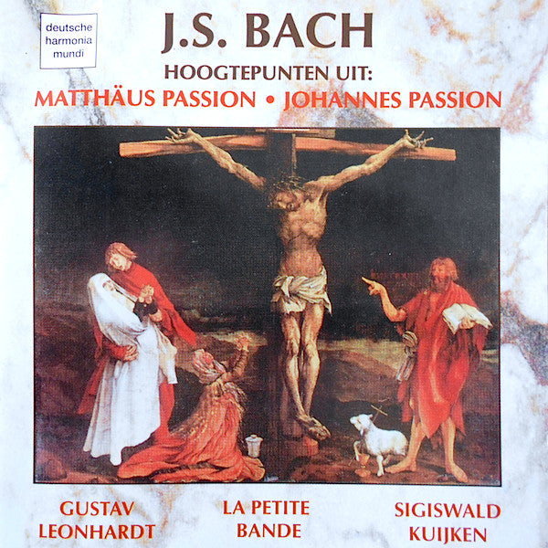 Johann Sebastian Bach, Gustav Leonhardt, La Petite Bande, Sigiswald Kuijken : Hoogtepunten Uit Matthäus Passion En Johannes Passion (CD, Smplr)