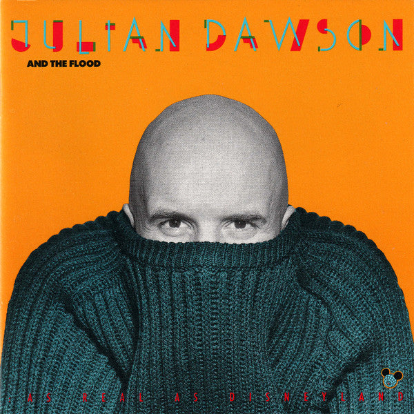 Julian Dawson And The Flood (3) : As Real As Disneyland (CD, Album)