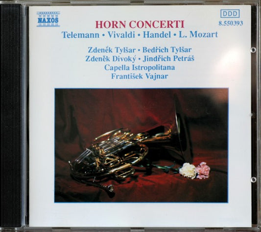 Georg Philipp Telemann • Antonio Vivaldi • Georg Friedrich Händel • Leopold Mozart, Zdeněk Tylšar • Bedřich Tylšar, Zdeněk Divoký • Jindřich Petráš, Capella Istropolitana, František Vajnar : Horn Concerti (CD, Album)