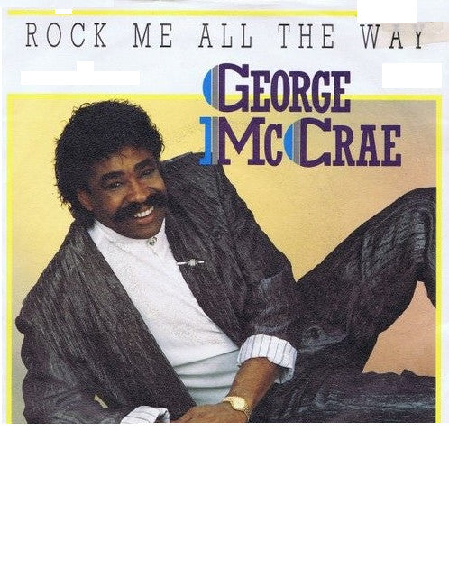 George McCrae : Rock Me All The Way (7")