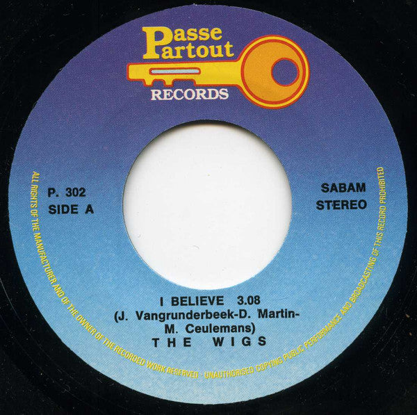 The Wigs : I Believe / You've Been My Destiny (7", Single)