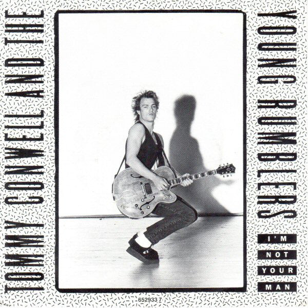 Tommy Conwell And The Young Rumblers : I'm Not Your Man (7")