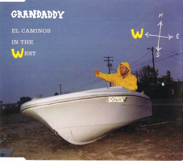 Grandaddy : El Caminos In The West (CD, Single, CD1)