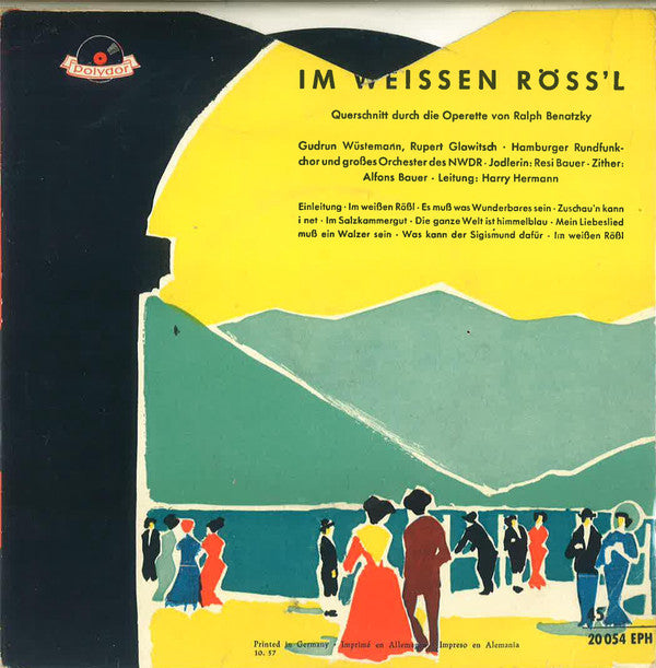 Ralph Benatzky : Im Weissen Röss'l (7", EP, Mono)