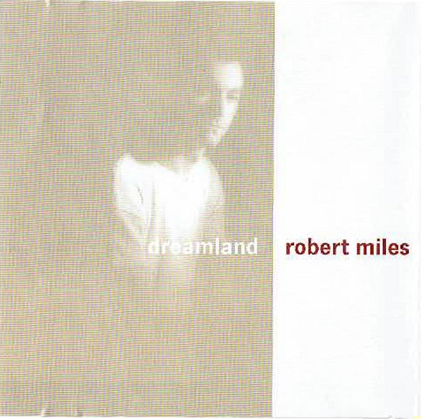 Robert Miles : Dreamland (CD, Album, Mixed)