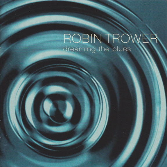 Robin Trower : Dreaming The Blues (2xCD, Comp)