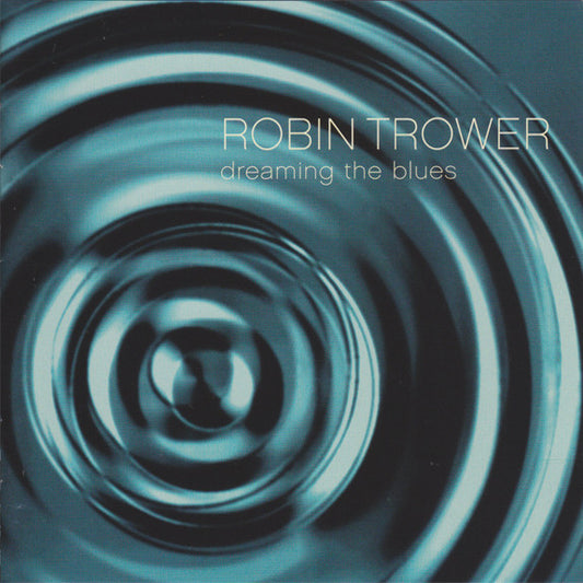 Robin Trower : Dreaming The Blues (2xCD, Comp)