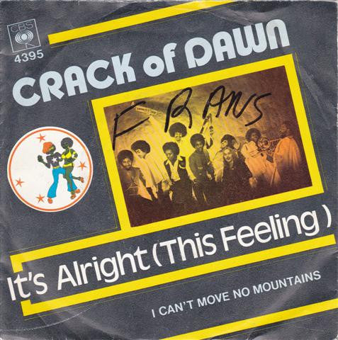 Crack Of Dawn : It's Alright (This Feeling) (7")