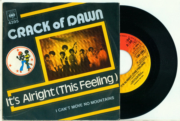 Crack Of Dawn : It's Alright (This Feeling) (7")