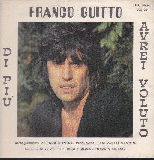 Franco Guitto : Di Più / Avrei Voluto (7", Promo)