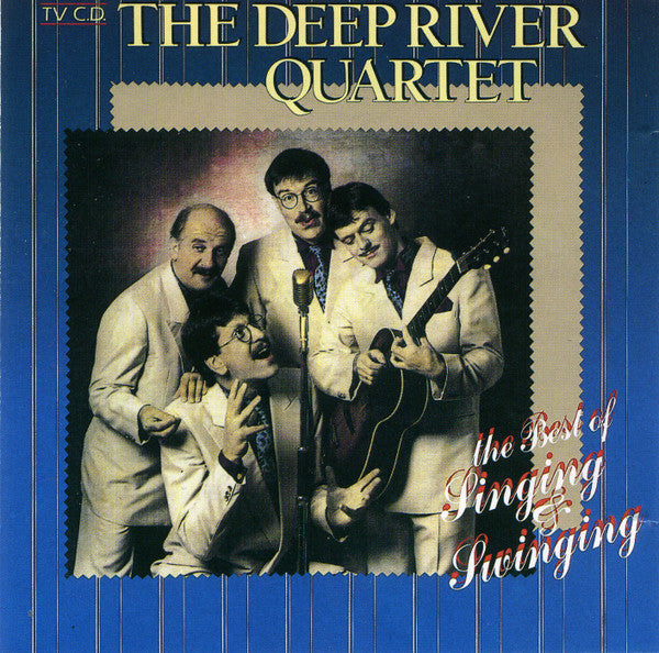 Deep River Quartet : The Best Of Singing & Swinging (CD)
