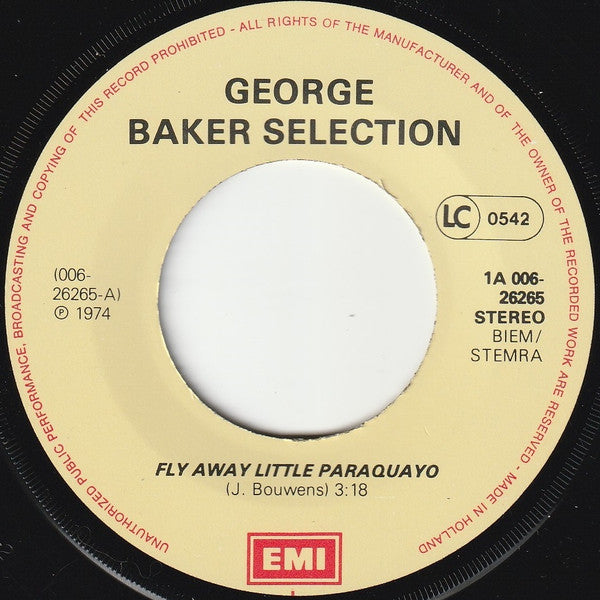 George Baker Selection : Fly Away Little Paraguayo / Paloma Blanca (7", Single)