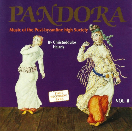 Χριστόδουλος Χάλαρης : Pandora, Vol. II : Music Of The Post-Byzantine High Society (CD, Album)