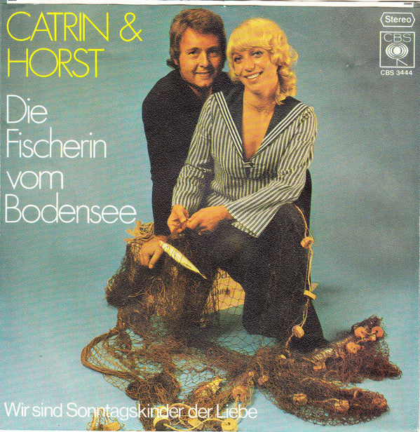 Catrin & Horst : Die Fischerin Vom Bodensee (7", Single)