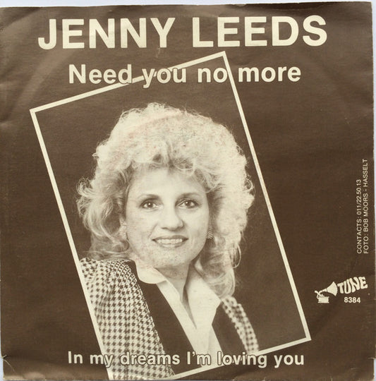 Jenny Leeds : Need You No More (7")