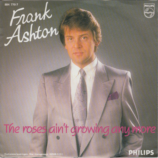 Frank Ashton : The Roses Ain't Growing Anymore (7", Single)