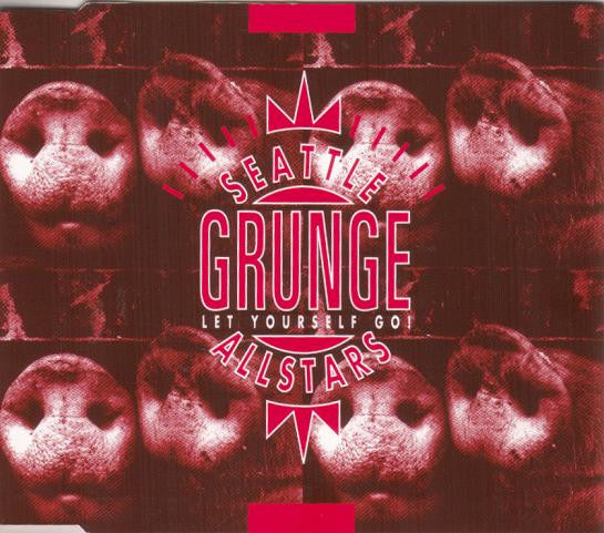 Seattle All Stars : Grunge (Let Yourself Go!) (CD, Maxi)
