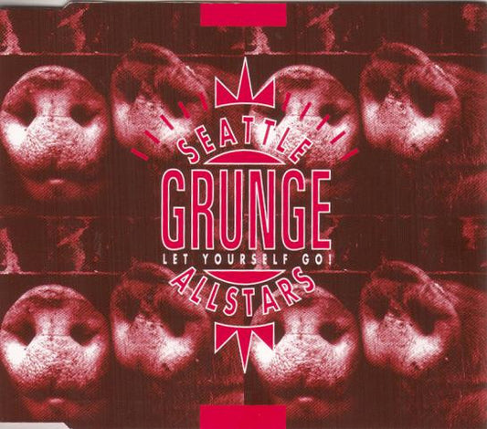 Seattle All Stars : Grunge (Let Yourself Go!) (CD, Maxi)