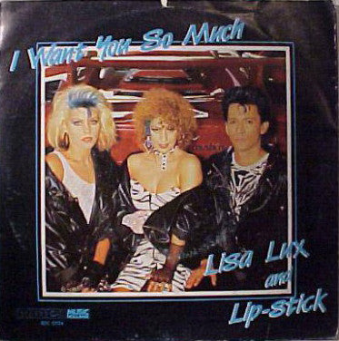 Lisa Lux : I Want You So Much / Always Something There To Remind Me (7")