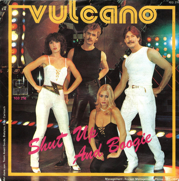 Vulcano (2) : Shut Up And Boogie (7", Single, Yel)