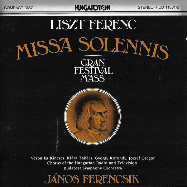Franz Liszt : Missa Solennis (Gran Festival Mass) (CD, RE)