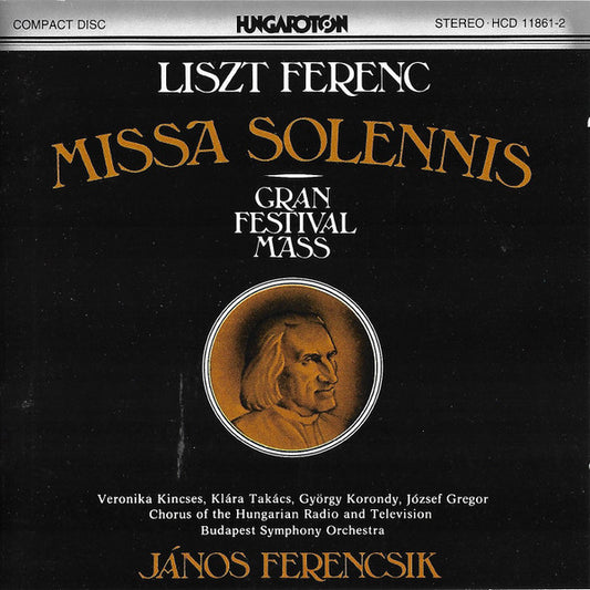 Franz Liszt : Missa Solennis (Gran Festival Mass) (CD, RE)