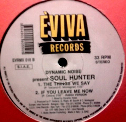 Dynamic Noise Presents Soul Hunter (2) : If You Leave Me Now (12")