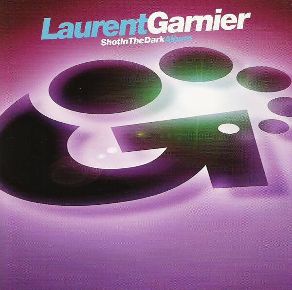 Laurent Garnier : Shot In The Dark (CD, Album, RE)