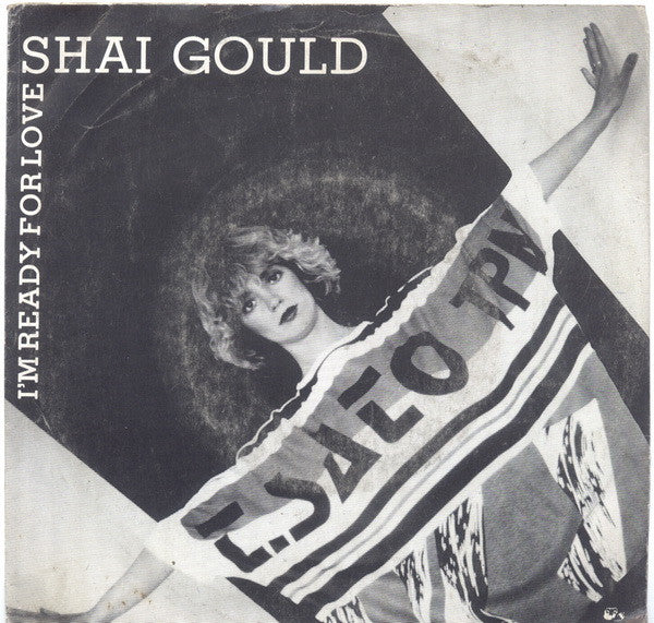 Shai Gould : I'm Ready For Love (7", Single)