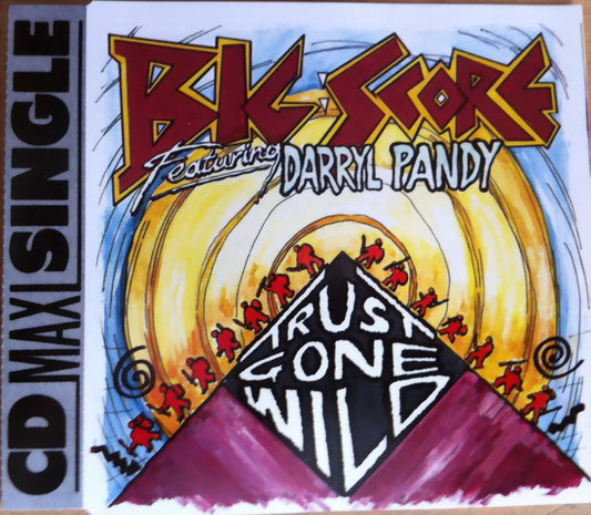 Big Score : Trust Gone Wild (CD, Maxi)