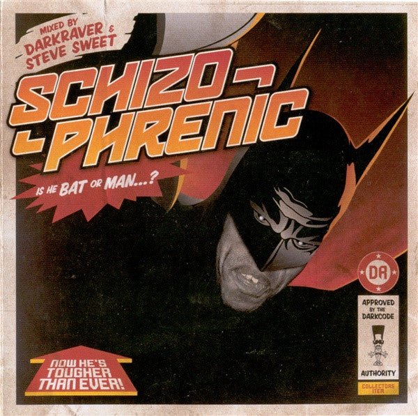 The Dark Raver & Steve Sweet : Schizophrenic (2xCD, Mixed)