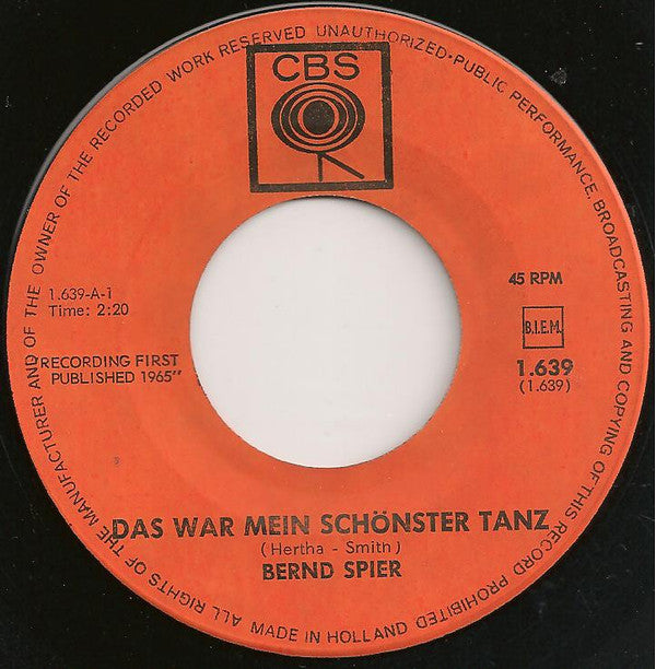 Bernd Spier : Das War Mein Schönster Tanz / Was Ich An Dir Am Meisten Liebe (7", Single)