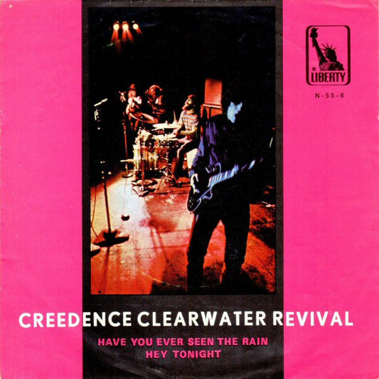 Creedence Clearwater Revival : Have You Ever Seen The Rain / Hey Tonight (7", Single)