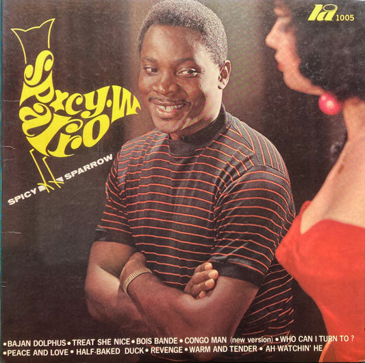 Mighty Sparrow : Spicy Sparrow (LP, Album, Gat)