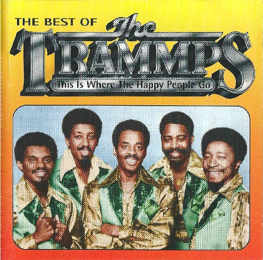 The Trammps : The Best Of The Trammps - This Is Where The Happy People Go (CD, Comp)