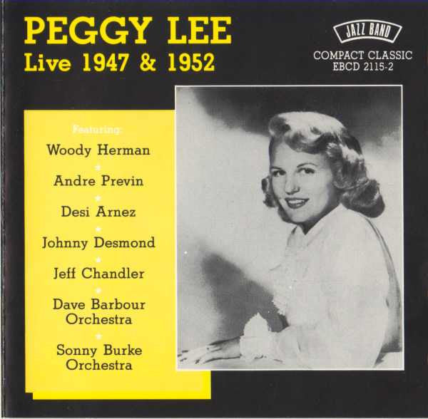 Peggy Lee : Live 1947 & 1952 (CD)