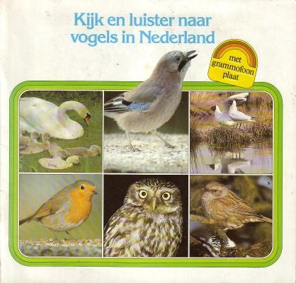 Various : Kijk En Luister Naar Vogels In Nederland (Flexi)