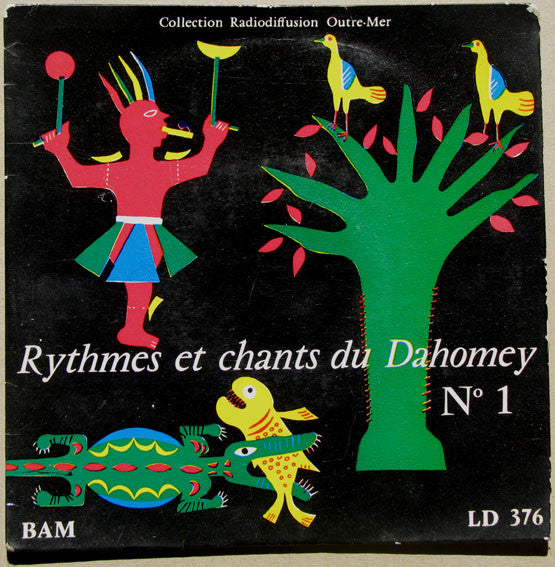 Various : Rythmes Et Chants Du Dahomey  N°1 - Sud Et Centre Dahomey (7")
